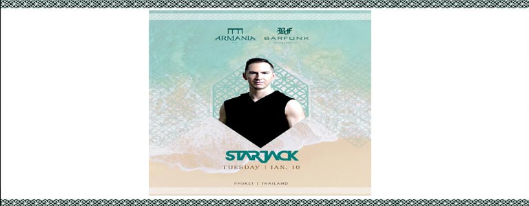 DJ Starjack at Armania Phuket