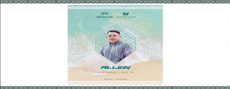 DJ Allen at Armania Phuket