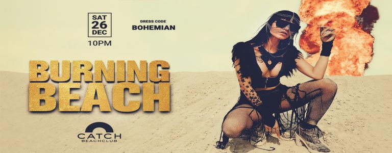 BURNING BEACH @ CATCH BEACH CLUB