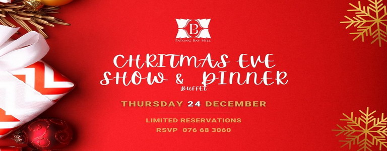 Christmas Eve Show & Dinner Buffet