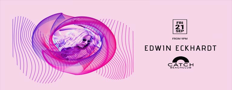 Catch Beach Club pres. EDWIN ECKHARDT