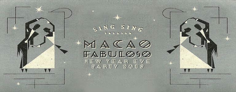 Macao Fabuloso - NYE 2019 at Sing Sing