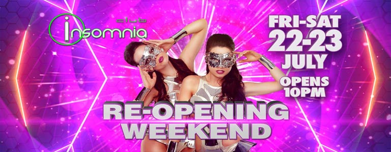 Club Insomnia pres. Re-Opening Weekend