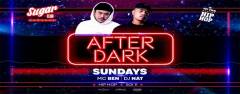 Sugar Club pres. After Dark Sundays